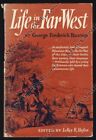 Ruxton Life In The Far West History 1840S Mountain Man Trapper Trader Illus