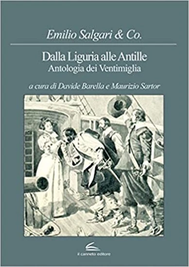 Salgari,Emilio. - Dalla Liguria alle Antille. Antologia dei Ventimiglia.  - Immagine 1 di 1