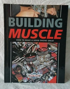Building Muscle : How To Make A Good Engine Great 2005 Hardcover - Bild 1 von 5
