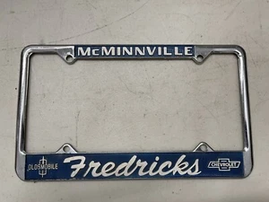 Fredricks Oldsmobile Chevrolet McMinnville OR Vintage Metal License Plate Frame  - Picture 1 of 6