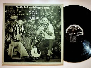 Snuffy Jenkins & Pappy Sherrill 33 Years Of Pickin & Pluckin Vinyl LP Record - Picture 1 of 4