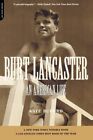 Burt Lancaster: An American Life. BUFORD New 9780306810190 Fast Free Shipping<|