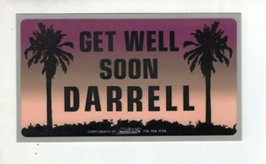 "RARE" Sticker "Get Well Soon Darrell" for NHRA Dragster Driver Darrell Gwynn - Picture 1 of 1