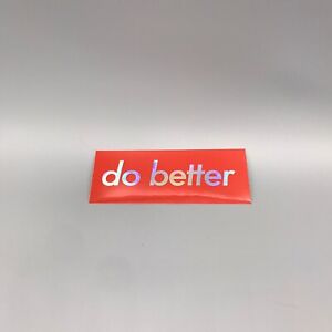 Supreme “do better” Holographic Sticker (2 pack)