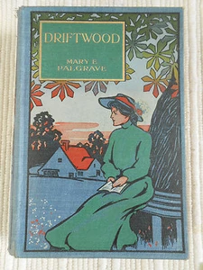 Driftwood by Mary E Palgrave circa 1900 - 7 Illustrations 1st Edition - Picture 1 of 6