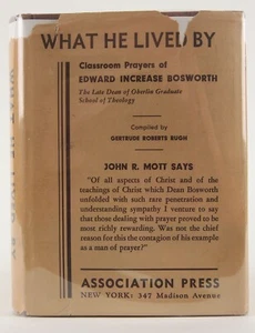 What He Lived By: Prayers of Edward Increase Bosworth 1931 Association Press NY - Imagen 1 de 13