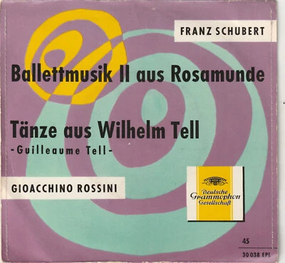 Franz Schubert, Gioacchino Rossini – Balletmusik II Aus "Rosamunde" / Tänze Aus - Bild 1 von 2