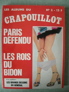 ALBUMS DU CRAPOUILLOT N° 2 : PARIS DEFENDU ROIS DU BIDON GEN DE GAULLE – CURIOSA - Imagen 1 de 2
