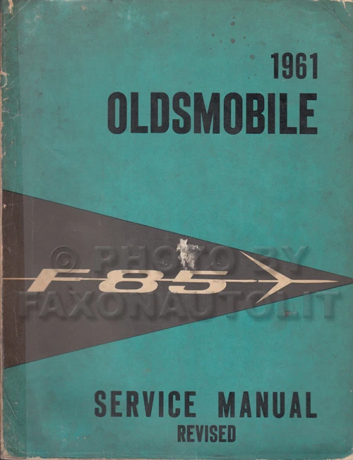 Manuale Di Riparazione Originale Oldsmobile F 85 Del 1961 Base Per Il 1962 - Immagine 1 di 1