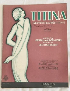 Titina Je Cherche Apres Titine 1924 Sheet Music by Leo Daniderff - Picture 1 of 3