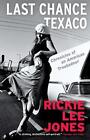 Last Chance Texaco: Chronicles of an American Troubadour par Rickie Lee Jones (En