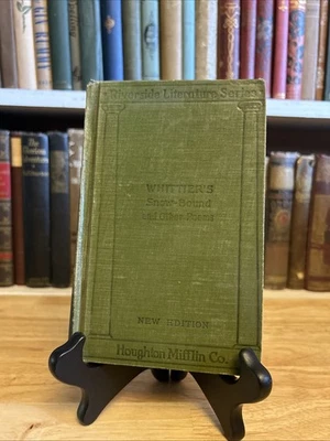 Whittier’s Snow-Bound and Other Poems Riverside Literature Ser 1916 Houghton HC - Image 1 of 4