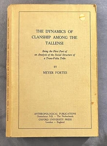 THE DYNAMICS OF CLANSHIP AMONG THE TALLENSI  MEYER FORTES  THIRD   1969 - Picture 1 of 8