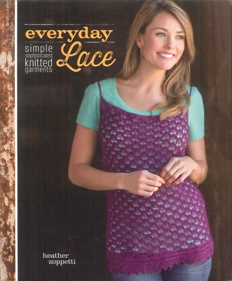 Everyday Lace Knitting Patterns 2014 Zoppetti Shell Camisole Shrug Tunic Socks - Image 1 of 4
