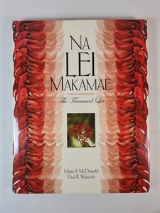 Na Lei Makamae The Treasured Lei By Marie A. McDonald & Paul R Weissich (Signed) - Picture 1 of 10