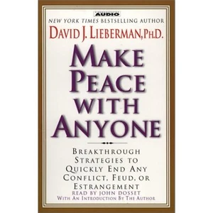 Make Peace with Anyone: Proven Strategies to End any Conflict, Feud, or - Picture 1 of 1