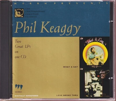 Phil Keaggy: What a Day / Love Broke Thru (1990 Word/Myrrh) - Image 1 of 2
