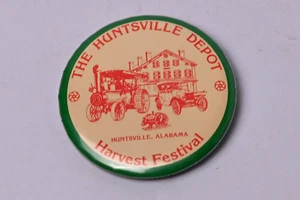 Botón Pinback The Huntsville Depot Harvest Festival Alabama - Imagen 1 de 3