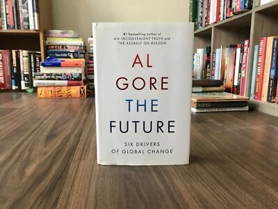 ПОДПИСЬ - Будущее: Шесть драйверов глобальных перемен Эл Гор (2013, твердая обложка) - Изображение 1 из 4