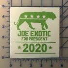 JOE EXOTIC FOR PRESIDENT - Decal - Multiple Colors - Tiger King Election Bumper