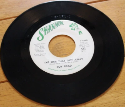 ROY HEAD - THE ONE THAT GOT AWAY / I'LL TAKE IT 45RPM 7" SINGLE VG+ 1975 SHANNON - Image 1 of 4