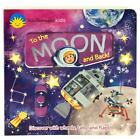 Smithsonian Kids: To The Moon And Back [Deluxe Multi Activity Book] , Jaye Garne