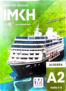 IMKH/ Student Edition/ Algebra A2/ Units 1-3 By Kendall Hunt - Picture 1 of 2