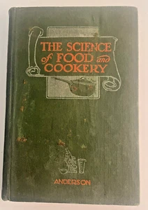 1929 The Science of Food and Cookery Anderson, Pacific Press Cookbook HB - Picture 1 of 13