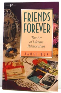 Friends Forever The Art of Lifetime Relationships by Janet Bly self help book PB - Picture 1 of 13