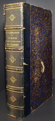 Flammarion : Le Monde Avant La Création De L'homme / 1886 • 80€