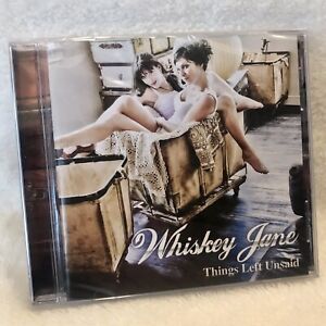 Whiskey Jane - “Things Left Unsaid” CD Album Pacific Horizon Records 2009 NEW