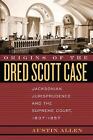 Origins Of The Dred Scott Case: Jacksonian Jurisprudence And The Supreme Court,