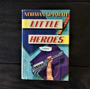 Norman Spinrad - Little Heroes - Foto 1 di 3