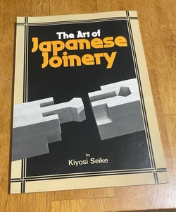 Art of Japanese Joinery by Kiyosi Seike (1978, Trade Paperback) AZ - Picture 1 of 3