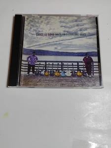 Back to Clearlake Oaks by Twice As Good (CD, 2012) - Picture 1 of 4