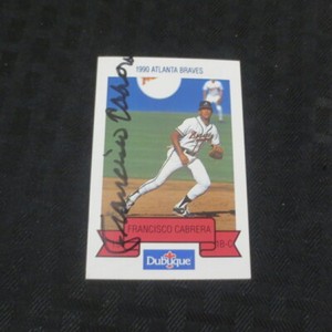 1990 Dubuque Francisco Cabrera Atlanta Braves Rookie Autograph   