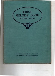 First Melody Book by Walford Davies music book reprinted 1935 - Picture 1 of 1