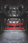 Strength & Conviction: From Prison to Positive Change by Johnathan H. Morris (En
