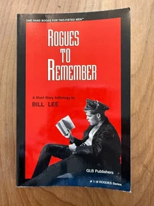 Rogues to Remember by Bill Lee 1991 Paperback LGBTQ+ - Foto 1 di 3