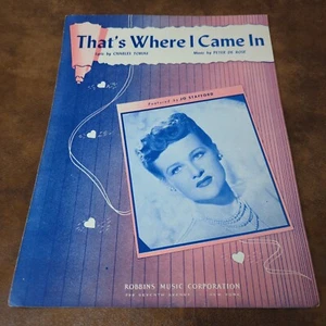 That's Where I Came In by Tobias Rose (Vintage Sheet Music 1946) Jo Stafford - Picture 1 of 3