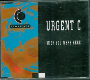 Urgent C – Wish You Were Here / CD Single 1995 VG+ - 4 Versions - Picture 1 of 2