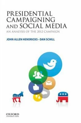 Presidential Campaigning and Social Media : An Analysis of the 20 - Image 1 of 2