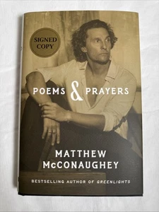 Matthew McConaughey Poems & Prayers SIGNED BOOK 1ST EDITION Hardcover - Foto 1 di 10