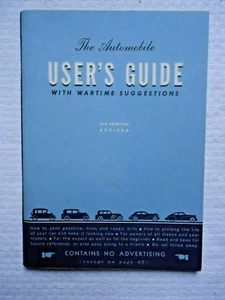 THE AUTOMOBILE USER'S GUIDE WITH WARTIME SUGGESTIONS 6TH PRINTING BOOKLET  - Imagen 1 de 5