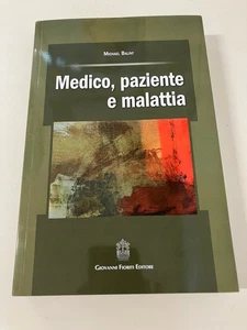MEDIZINER, PATIENT UND KRANKHEIT Michael Balint Giovanni Fioriti 2014 - Bild 1 von 8