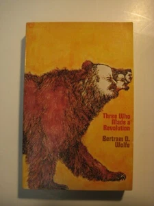 Three Who Made a Revolution Lenin Stalin Bertram Wolfe Communism Book TPB - Picture 1 of 3