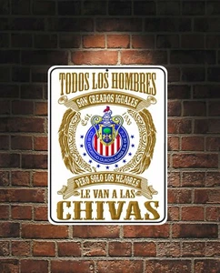 Solo Los Mejores Le Van A Las Chivas Guadalajara Mexico  9x12 Aluminum Sign  - Picture 1 of 1