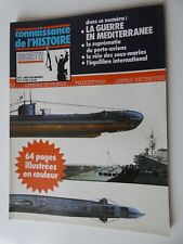 CONNAISSANCE DE L'HISTOIRE N°03 guerre en Méditerranée porte-avions sous-marin
