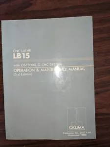 OKUMA CNC DREHMASCHINE LB15 MIT OSP5000L-G BETRIEBS- & WARTUNGSANLEITUNG 2567-E-R3 - Bild 1 von 1