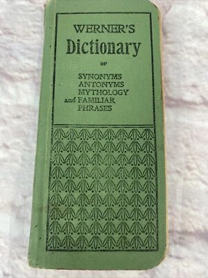 1899 Werner’s Dictionary Synonyms Antonyms Mythology Familiar Phrases Antique - Image 1 of 4